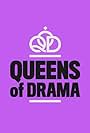 Queens of Drama (2015)