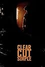 Clear Cut, Simple (2006)