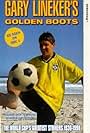 Gary Lineker in Golden Boots (1998)