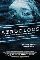 Atrocious (2010)