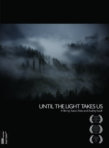 Until the Light Takes Us (2008)