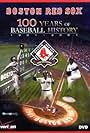 Boston Red Sox: 100 Years of Baseball History (2001)