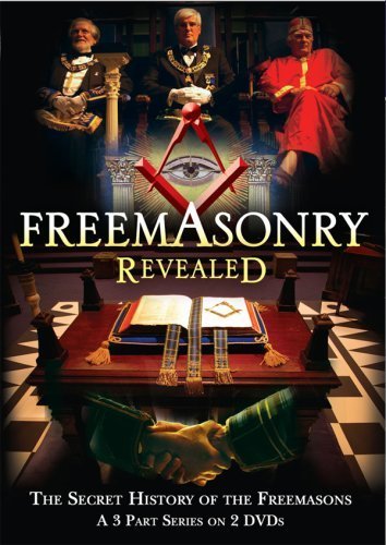 Freemasonry Revealed: Secret History of Freemasons (2007)