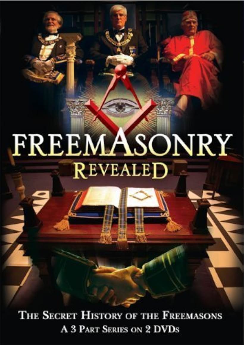 Freemasonry Revealed: Secret History of Freemasons (2007)