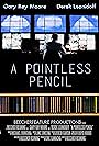 A Pointless Pencil (2015)