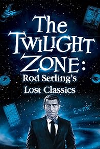 Primary photo for Twilight Zone: Rod Serling's Lost Classics