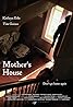 Mother's House (2011) Poster