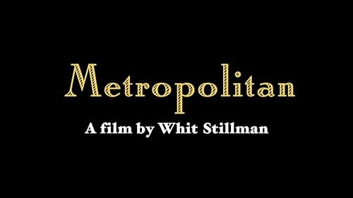 Metropolitan - Trailer