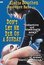 Don't Let Me Die on a Sunday (1998)