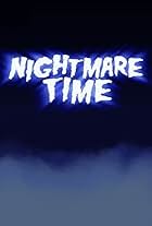 Nightmare Time