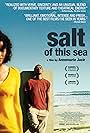 Salt of This Sea (2008)