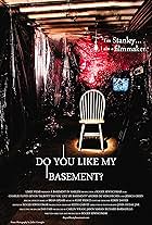 Do You Like My Basement (2012)