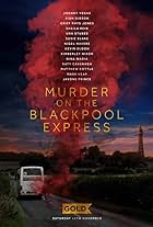 Murder on the Blackpool Express (2017)