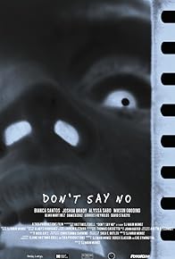 Primary photo for Don't Say No