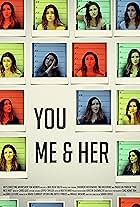 You Me & Her