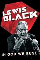 Lewis Black: In God We Rust