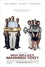 Janet Jackson, Richard T. Jones, Sharon Leal, Lamman Rucker, Jill Scott, Tasha Smith, Michael Jai White, Malik Yoba, and Tyler Perry in Why Did I Get Married Too? (2010)