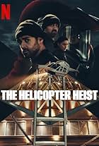 The Helicopter Heist