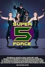 Superforce Five (2010)