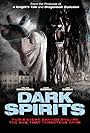 Dark Spirits (2008)