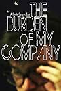 The Burden of My Company (2015)