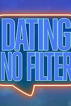 Dating No Filter (2021)