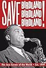 Save Birdland: A Celebration of Music, History, and Community (2021)