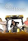 Ladies of the House (2008)