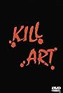 Kill Art (2005)