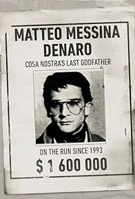 Primary photo for Matteo Messina Denaro: Cosa Nostra's Last Godfather