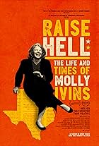 Raise Hell: The Life & Times of Molly Ivins