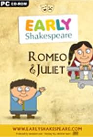 Early Shakespeare: Romeo & Juliet (2012)