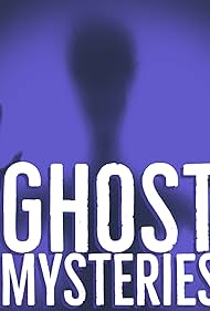 Ghost Mysteries (2019)