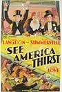 Harry Langdon, Bessie Love, and Slim Summerville in See America Thirst (1930)