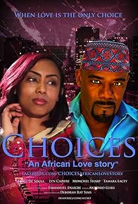 Primary photo for Choices: An African Love Story