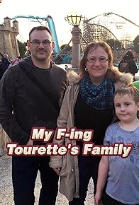 Primary photo for My F-ing Tourette's Family