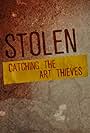 Stolen: Catching the Art Thieves (2022)