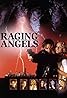 Raging Angels (1995) Poster