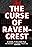 The Curse of Ravencrest