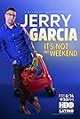 Jerry Garcia in Jerry Garcia: It's not my weekend (2018)