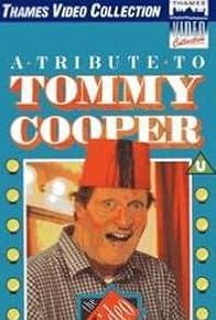 Primary photo for A Tribute to Tommy Cooper