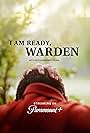 I am Ready, Warden (2024)