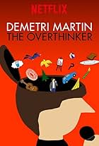 Demetri Martin: The Overthinker