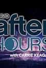 Bravo After Hours with Carrie Keagan (2016)