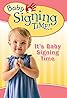 Baby Signing Time Vol 1: It's Baby Signing Time (Video 2005) Poster