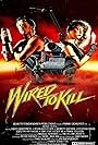 Wired to Kill (1986)