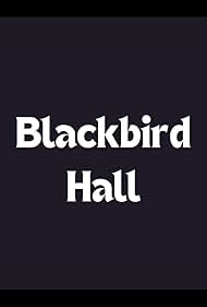 Blackbird Hall (1995)