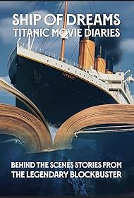 Ship of Dreams: Titanic Movie Diaries (2023)