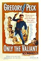 Only the Valiant