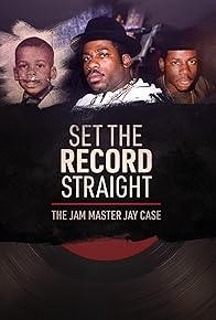 Primary photo for Set the Record Straight: The Jam Master Jay Case